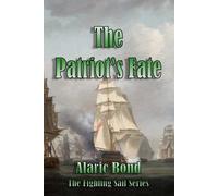 Alaric Bond The Patriot's Fate (Tascabile)