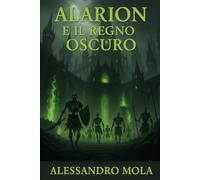 Alarion e Il Regno Oscuro