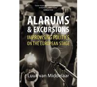 Professor Luuk van Middelaar Alarums and Excursions (Copertina rigida)