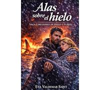 Alas sobre hielo: Un romance de polos opuestos tras un accidente en la nieve
