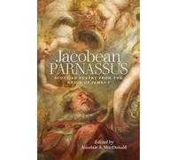 Alasdair A. MacDonald Jacobean Parnassus (Tascabile) ASLS Annual Volumes