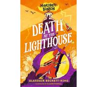 Alasdair Beckett-King Montgomery Bonbon: Death at the Lighthouse (Tascabile)