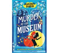Alasdair Beckett-King Montgomery Bonbon: Murder at the Museum (Copertina rigida)