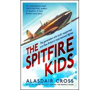 Alasdair Cross The Spitfire Kids (Copertina rigida)