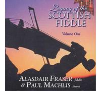Alasdair Fraser Legacy Of The Scottish Fiddle, Volume One (CD) Album