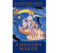 Alasdair Gray A History Maker (Tascabile)