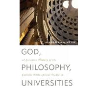 Alasdair MacIntyre God, Philosophy, Universities (Tascabile)