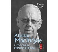 Alasdair MacIntyre. L'etica della persona comune