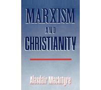 Alasdair MacIntyre Marxism and Christianity (Tascabile)