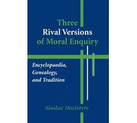 Alasdair MacIntyre Three Rival Versions of Moral Enquiry (Copertina rigida)