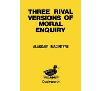 Alasdair MacIntyre Three Rival Versions of Moral Enquiry (Tascabile)