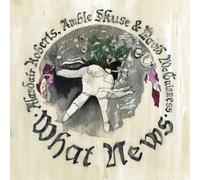 Alasdair Roberts, Amble Skuse & David McGuinness What News (Vinyl LP) 12" Album