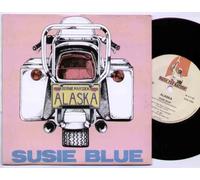 Alaska - ALASKA - SUSIE BLUE - 7" VINYL