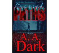 Alaska Angelini Crossed Paths (The Chronicles of Anna Monroe and Bos (Tascabile)