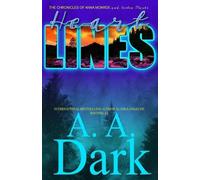 Alaska Angelini Heart Lines (The Chronicles of Anna Monroe and Bost (Tascabile)