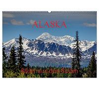 ALASKA - Bilder aus dem Süden (Wandkalender 2026 DIN A2 quer), CALVENDO Monatskalender: Südliches Alaska - Momentaufnahmen