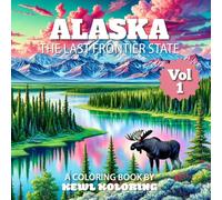 Alaska Coloring Book for Adults: 75 Relaxing Designs Inspired by the Last Frontier