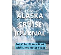 Alaska Cruise Journal