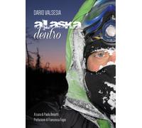 Alaska dentro - Valsesia Dario