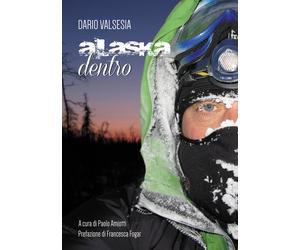 Alaska dentro - Valsesia Dario