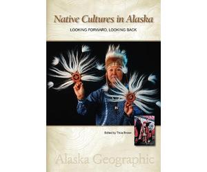 Alaska Geographic Association Native Cultures in Alaska (Copertina rigida)