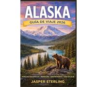 Alaska Guía de viaje 2026