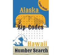 Alaska & Hawaii Zip-Code Number Search - 30 Puzzles: Large Print Travel Games Souvenir - Can You Find Your Alaska or Hawaii ZipCode?