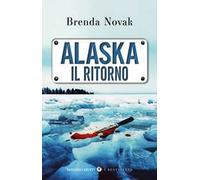 Alaska. Il ritorno