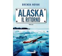 Alaska. Il ritorno