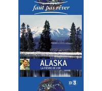 Alaska, la fièvre de l'or