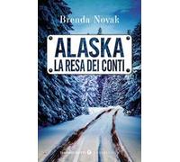 Alaska. La resa dei conti