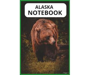 ALASKA NOTEBOOK: Blank Journal with 200 Pages - Great Travel Gift for Men, Women, Teens & Kids - Compact 6x9 Matte Cover