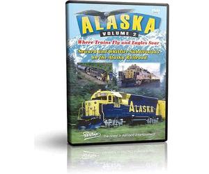 Alaska Railroad, Volume 2: Where Trains Fly and Eagles Soar - Seward and Whittier Subdivisions on the Alaska Railroad