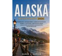 Alaska Reiseführer 2026