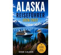 Alaska-Reiseführer 2026/2027