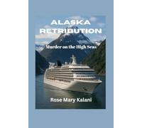 Alaska Retribution: Murder on the High Seas