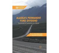 Alaska’s Permanent Fund Dividend (Tascabile)