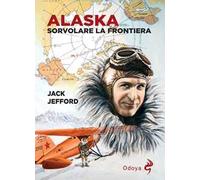 Alaska. Sorvolare la frontiera