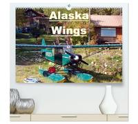 Alaska Wings (High Quality Premium Wall Calendar 2027 DIN A2 landscape),CALVENDO 12 Month Wall Calendar: Classic Floatplanes Flying in Alaska