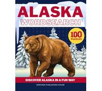 ALASKA WORD SEARCH-100 Puzzles- Discover Alaska in a Fun Way