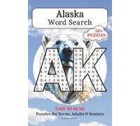 Alaska Word Search: 50+ Word Search Puzzles with Easy to Read Print about AK History, Landmarks, Culture, Foods, and More...Gift for Vacations, Holidays, Screen Free Time