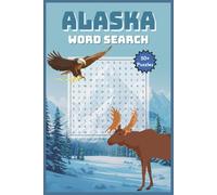 Alaska Word Search Book: Word Searches with Easy to Read Print About Alaska, Alaskan Animals, Mountains and More | 6x9 inches, 110 pages | 50+ ... Gift for Travel, Holidays, and Puzzle Lovers