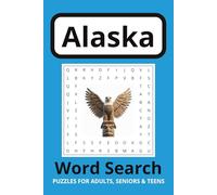 Alaska Word Search: Explore Alaska's Wildlife, Landscape and more | 6x9 inches, 110 pages | 50+ Puzzles...Great for Travel and Relaxation