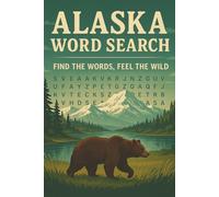 Alaska Word Search: Find the Words, Feel the Wild