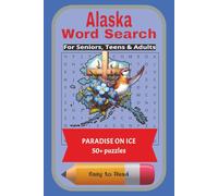 Alaska Word Search for Seniors, Teens & Adults: 50+ Puzzles | Easy to Read | 6x9 inches, 110 pages | Gift for Hunters, Fisherman, Hikers, Climbers, Explorers, Vacationers and More