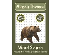 Alaska Word Search Puzzle Book: A Alaska Themed Word Find Puzzle For Adult, Seniors and Teens | 6x9 inches, 110 pages | 50+ Puzzles | Relaxing and Fun | Gift for Vacations, Holidays and Free times