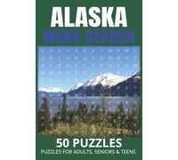 Alaska Word Search Puzzle Book: Discover the Wild Beauty of Alaska Through Relaxing Word Puzzles 6x9 inches, 100 pages | Perfect for Travel, Vacations, and Quiet Time