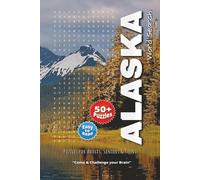 Alaska Word Search Puzzle Book: Explore Glaciers, Wildlife, and the Wonders of Alaska in Over 50 Fun Word Searches | 6x9 Inches, 110 Pages - An Ideal Gift for Holidays, Road Trips & Relaxing Moments!