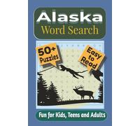 Alaska Word Search Puzzle Book: Puzzles Featuring Alaska’s Mountains, Rivers, Glaciers, and Landforms