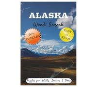Alaska Word Search Puzzle Book: Subtitle: Word Searches with Easy to Read Print about Alaska, Alaskan Nature, Culture, and More | 6x9 inches, 122 ... … Gift for Vacations, Holiday & Free Times